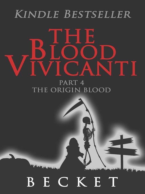 Title details for The Blood Vivicanti Part 4 by Becket - Available